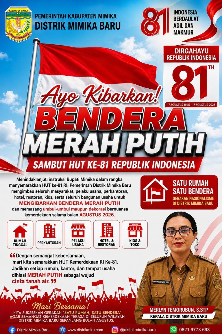 Kadistrik Mimika Baru Ajak Masyarakat Kibarkan Bendera Merah Putih Sambut HUT ke-81 RI